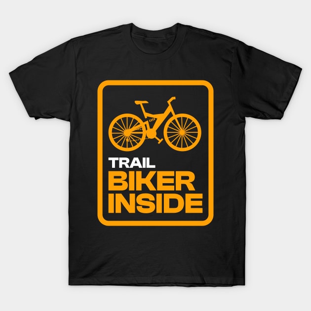 Trail Biker Inside Bicycle T-Shirt by silly bike